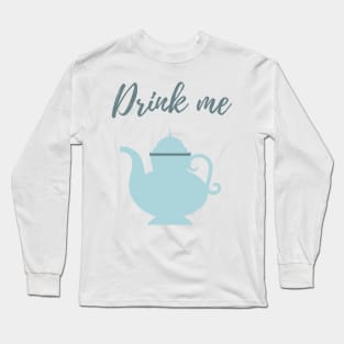 Drink Me Long Sleeve T-Shirt